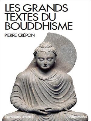 cover image of Les Grands Textes du bouddhisme